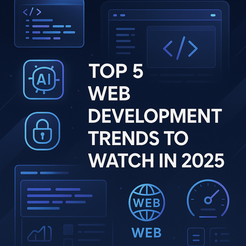 Futuristic digital illustration showcasing "Top 5 Web Development Trends to Watch in 2025" in bold white font on a dark background.